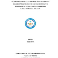ANALISIS BLENDING KUALITAS BATUBARA SEAM D DAN SEAM DI UNTUK MEMENUHI NILAI KADAR SULFUR STANDAR JUAL PT DIZAMATRA POWERINDO LAHAT SUMATERA SELATAN